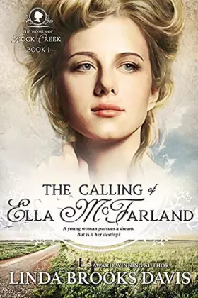 Couverture du produit · The Calling of Ella Mcfarland (Women of Rock Creek)