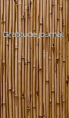 Couverture du produit · faux Bamboo gratitude creatve Journal: faux Bamboo gratitude creatve Journal