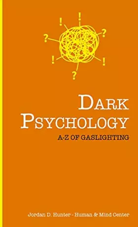 Couverture du produit · Dark Psychology: A - Z of Gaslighting