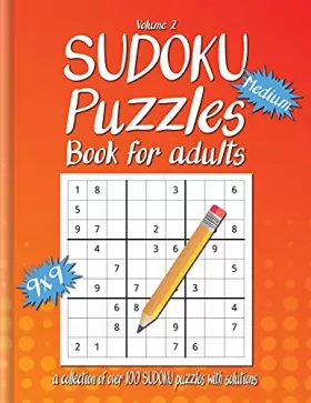Couverture du produit · Medium Sudoku Book For Adults: A Collection Of Over 100 Sudoku Puzzles with solutions, 9x9, Large 8.5 x 11 inches, Fun Sudoku P