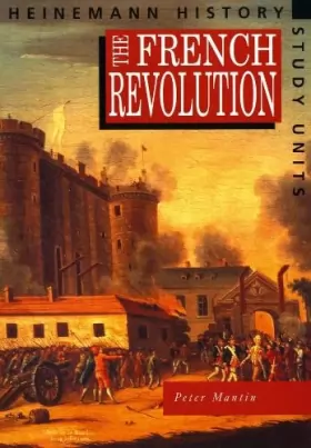 Couverture du produit · Heinemann History Study Units: Student Book. The French Revolution