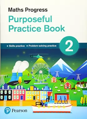 Couverture du produit · Maths Progress Purposeful Practice Book 2 Second Edition