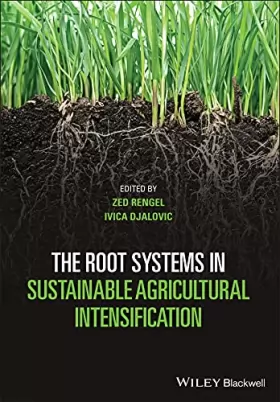 Couverture du produit · The Root Systems in Sustainable Agricultural Intensification