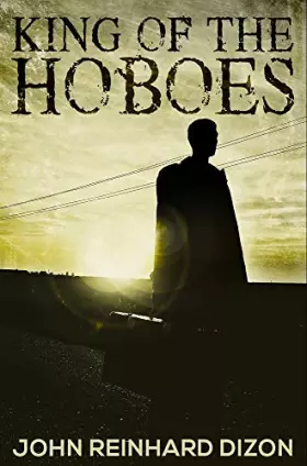 Couverture du produit · King of the Hoboes: Premium Hardcover Edition