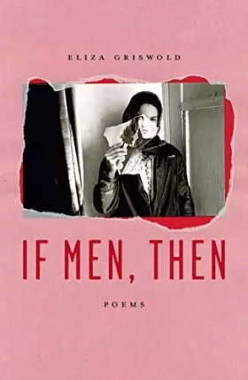 Couverture du produit · If Men, Then: Poems