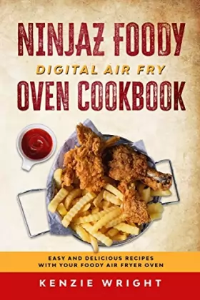 Couverture du produit · Ninjaz Foody Digital Air Fry Oven Cookbook: Easy and Delicious Recipes with Your Foody Air Fryer Oven