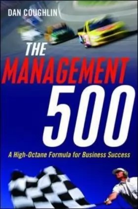 Couverture du produit · The Management 500: A High-Octane Formula for Business Success