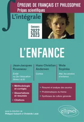 Couverture du produit · L'enfance. Epreuve de français et philosophie, Prépas scientifiques: Jean-Jacques Rousseau, Emile ou De l'éducation ( livres I