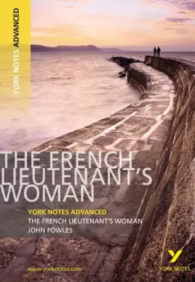 Couverture du produit · The French Lieutenant's Woman: York Notes Advanced