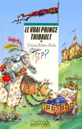 Couverture du produit · Le vrai prince Thibault