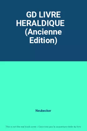 Couverture du produit · GD LIVRE HERALDIQUE    (Ancienne Edition)