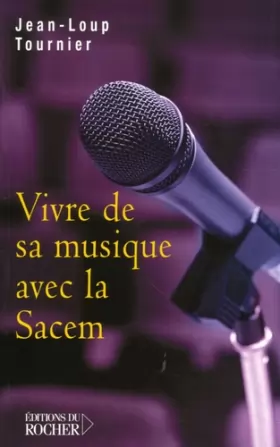 Couverture du produit · Vivre de sa musique avec la Sacem