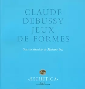 Couverture du produit · Claude Debussy: Jeux de formes