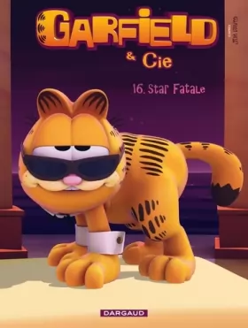 Couverture du produit · Garfield & Cie - Tome 16 - Star fatale