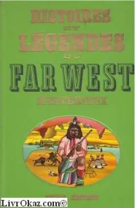 Couverture du produit · Histoire et légendes du far west mystérieux.