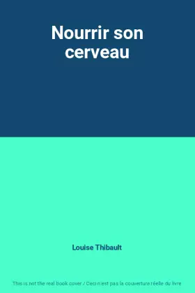 Couverture du produit · Nourrir son cerveau