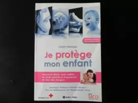 Couverture du produit · Je protège mon enfant - guide pratique