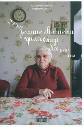 Couverture du produit · Vie de Jeanne Rameau à quatre-vingt-dix-neuf ans