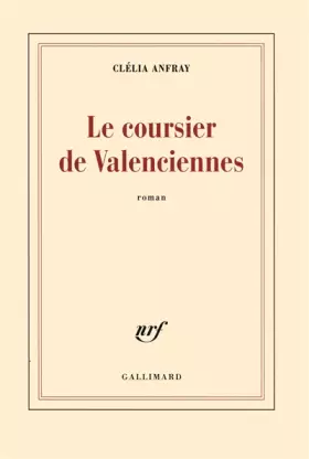 Couverture du produit · Le coursier de Valenciennes