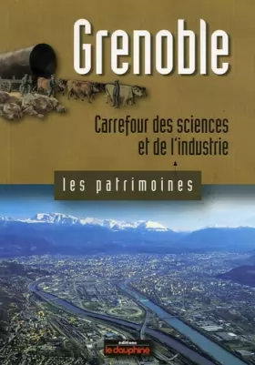 Couverture du produit · Grenoble: Carrefour des sciences et de l'industrie