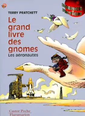Couverture du produit · Le grand livre des gnomes, tome  3 : Les Aéronautes