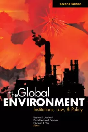 Couverture du produit · The Global Environment: Institutions, Law, And Policy