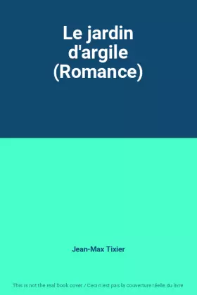 Couverture du produit · Le jardin d'argile (Romance)