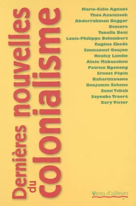 Couverture du produit · Dernières nouvelles du colonialisme