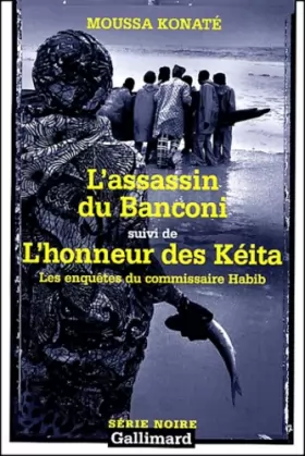 Couverture du produit · Les Enquêtes du commissaire Habib : L'assassin du Banconi, suivi de : L'Honneur des Kéita