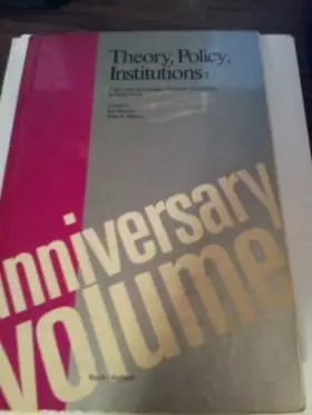 Couverture du produit · Theory, Policy, Institutions: Papers from the Carnegie Rochester Conferences on Public Policy