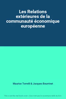 Couverture du produit · Les Relations extérieures de la communauté économique européenne