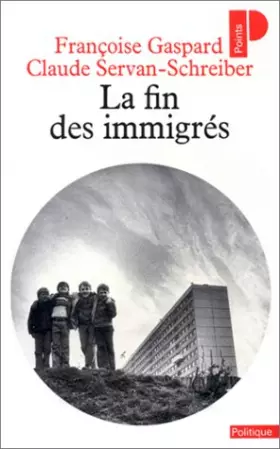 Couverture du produit · La Fin des immigrés