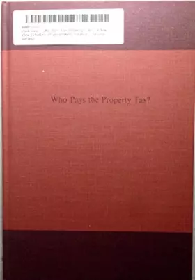 Couverture du produit · Who Pays the Property Tax?: A New View