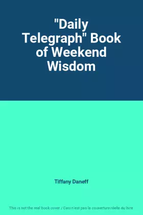 Couverture du produit · "Daily Telegraph" Book of Weekend Wisdom