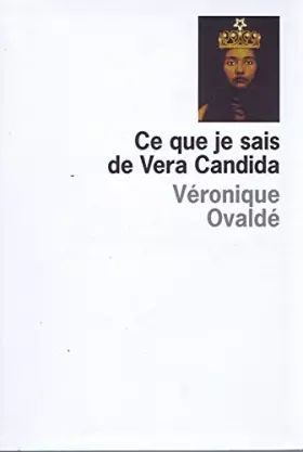 Couverture du produit · Ce que je sais de Vera Candida