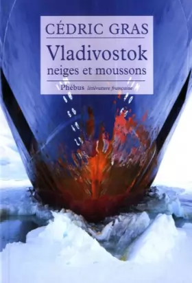 Couverture du produit · Vladivostok : Neiges et moussons