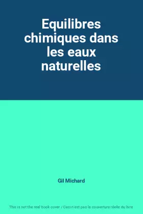 Couverture du produit · Equilibres chimiques dans les eaux naturelles