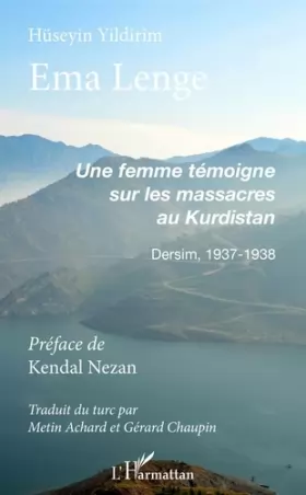 Couverture du produit · Ema Lenge: Une femme témoigne sur les massacres au Kurdistan Dersim 1937-1938