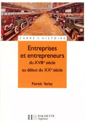 Couverture du produit · Entreprises et entrepreneurs du XVIIIe siècle au début du XXe siècle