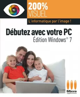 Couverture du produit · Débutez avec votre PC - éd Windows® 7