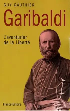 Couverture du produit · Garibaldi : L'aventurier de la liberté