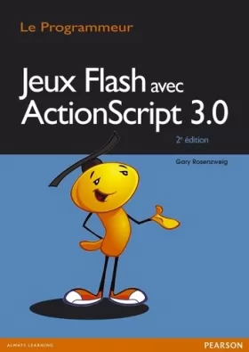 Couverture du produit · Jeux Flash avec ActionScript 3.0