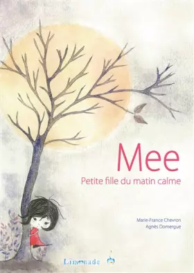 Couverture du produit · Mee, petite fille du matin calme