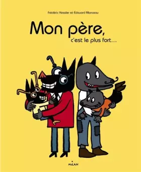Couverture du produit · Mon père, c'est le plus fort