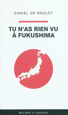Couverture du produit · Tu n'as rien vu à Fukushima