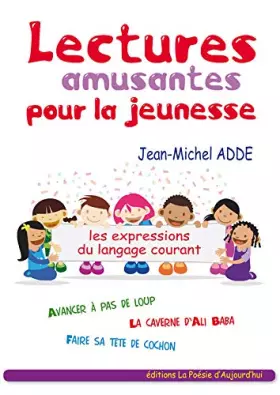 Couverture du produit · Lectures amusantes pour la jeunesse: Avec des expressions utilisées dans le langage courant