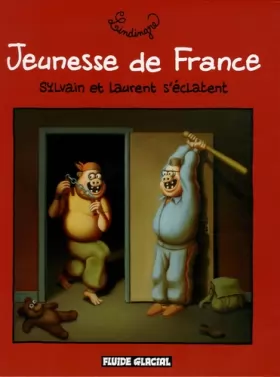 Couverture du produit · Jeunesse de France : Sylvain et Laurent s'éclatent