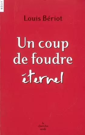 Couverture du produit · Un coup de foudre éternel
