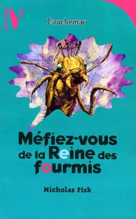 Couverture du produit · Méfiez-vous de la reine des fourmis