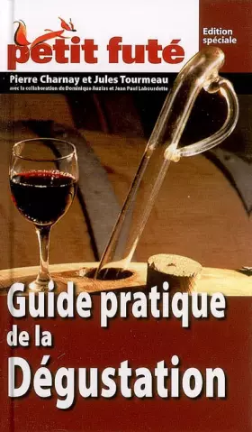 Couverture du produit · Petit Futé Guide pratique de la Dégustation